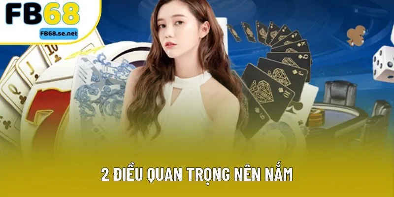 2 điều quan trọng nên nắm 2 điều quan trọng nên nắm